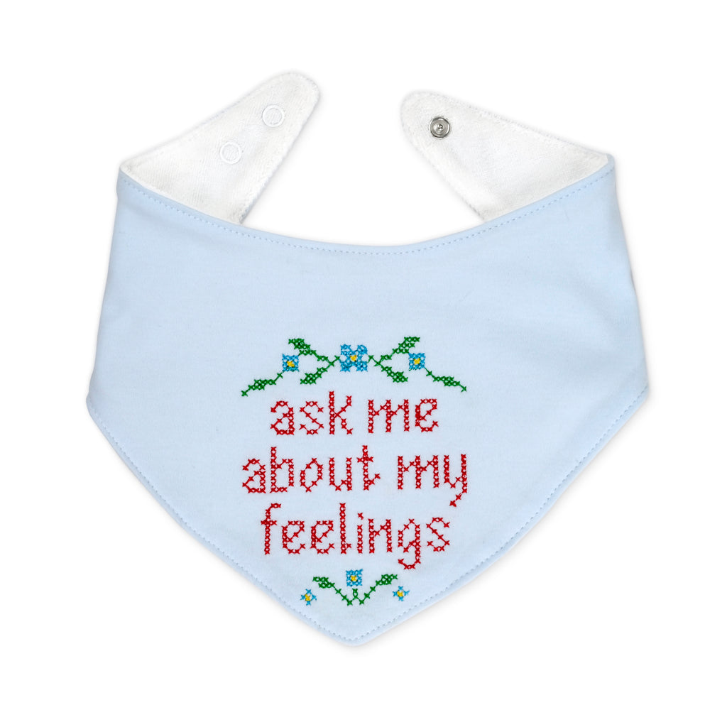 In Stitches Teething Bibs Ask me about my feelings bib.