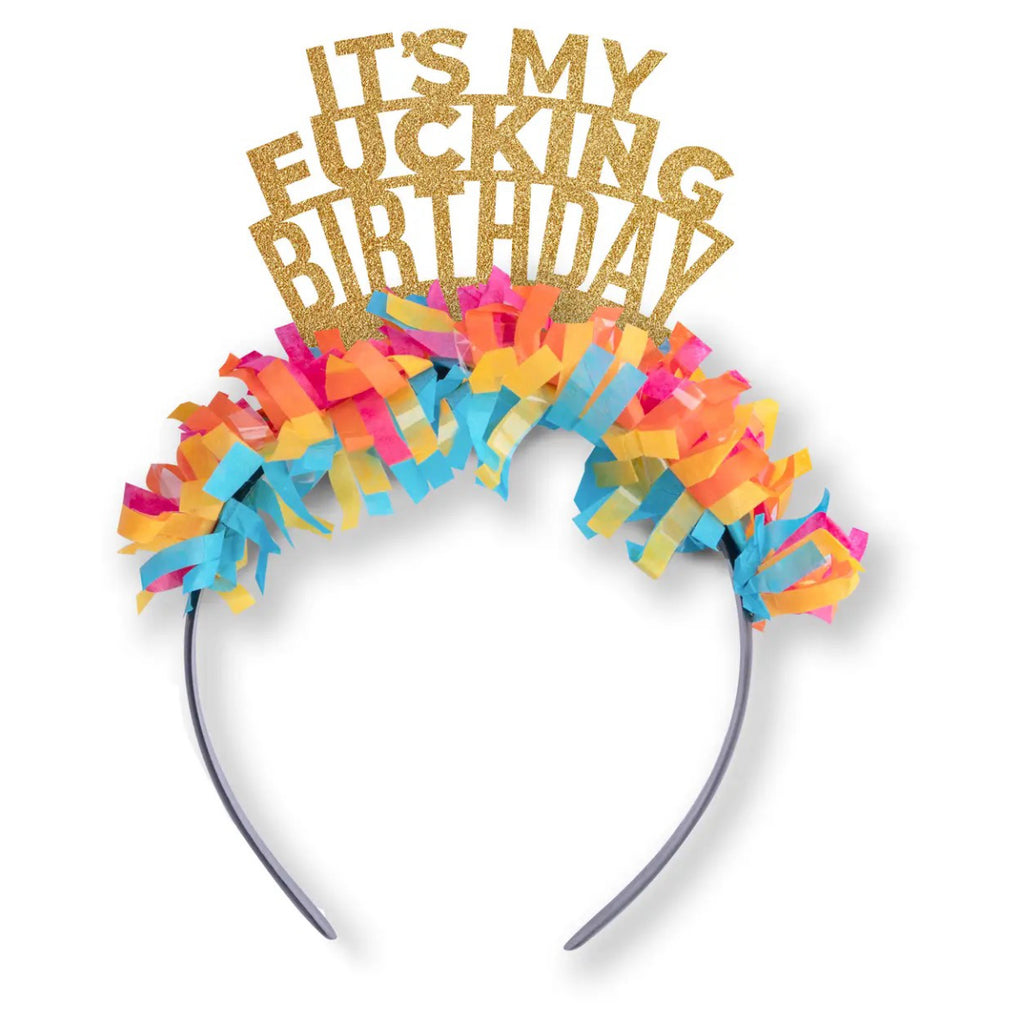 It's My Fucking Birthday Party Headband Crown.
