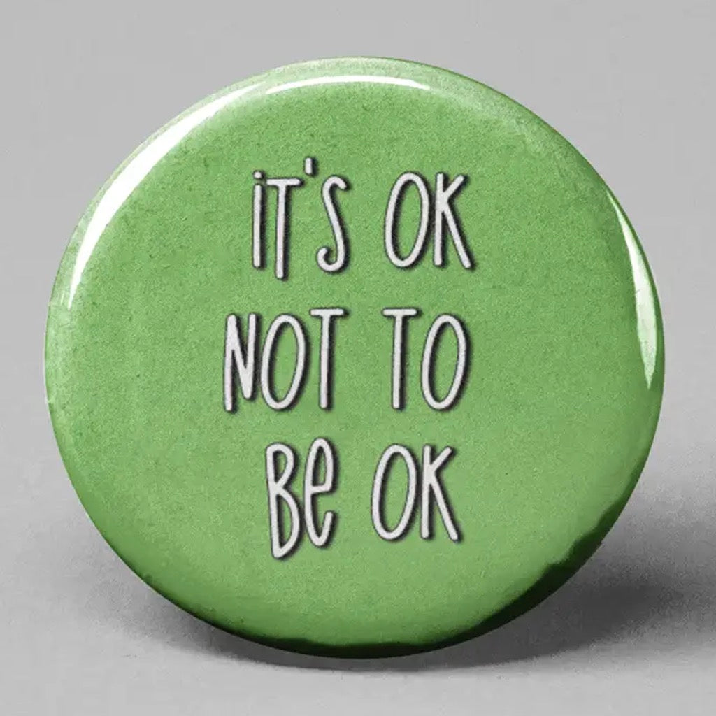 It's Ok Not to Be Ok Button.