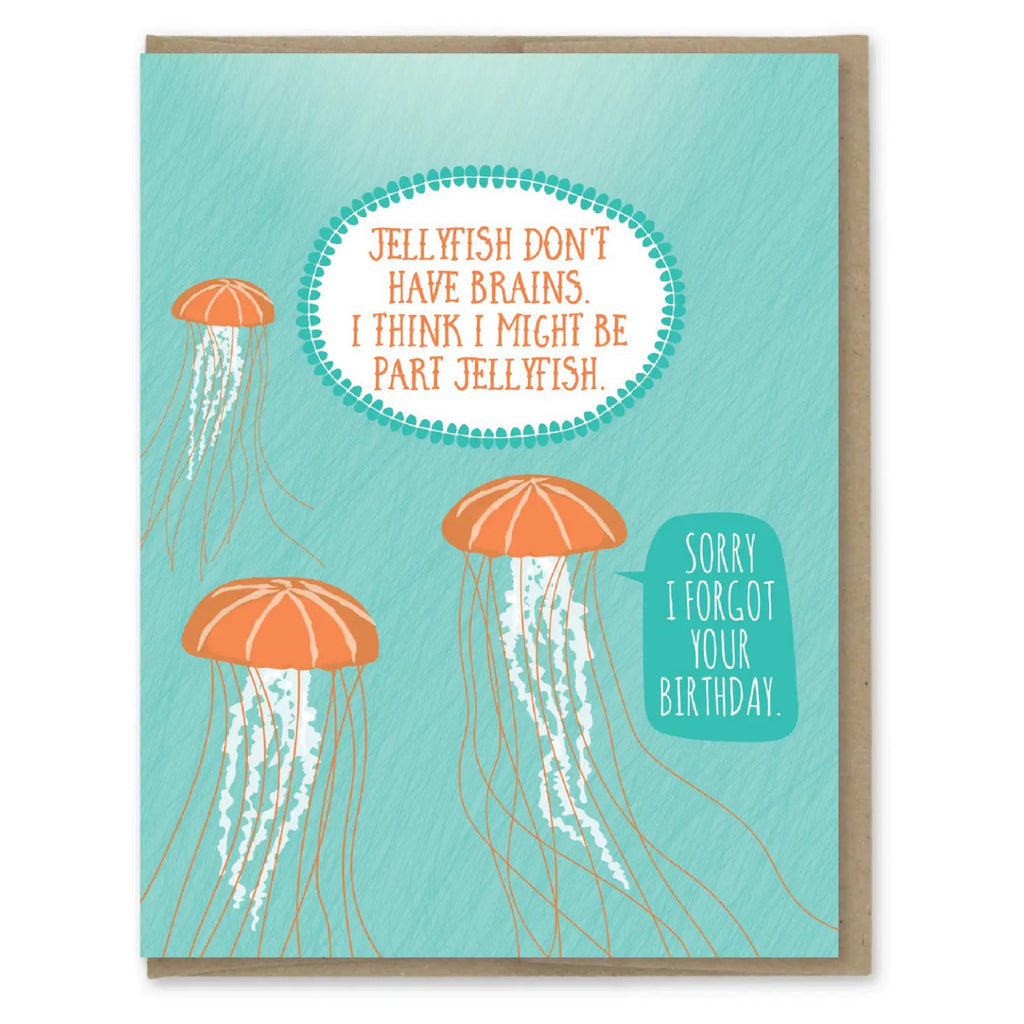 Jellyfish No Brain Belated Birthday Card.