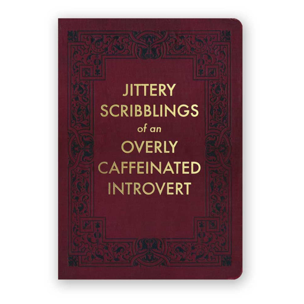 Jittery Scribblings of an Overly Caffeinated Introvert Journal