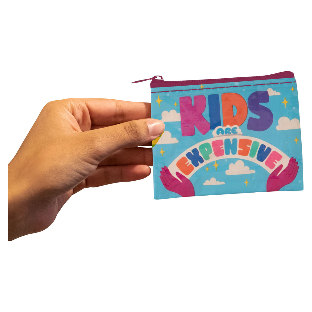 Kids Are Expensive Coin Purse Size