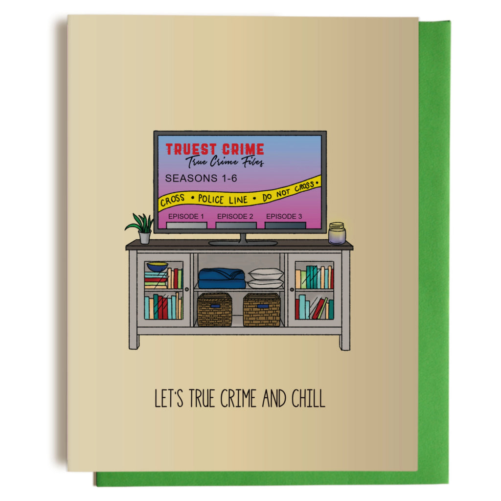 Lets True Crime And Chill Card