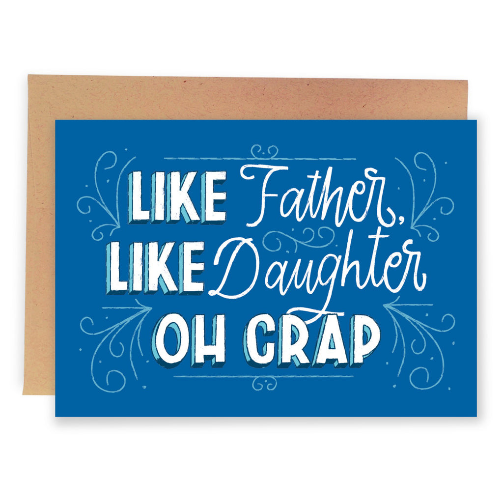 Like Father Like Daughter Card