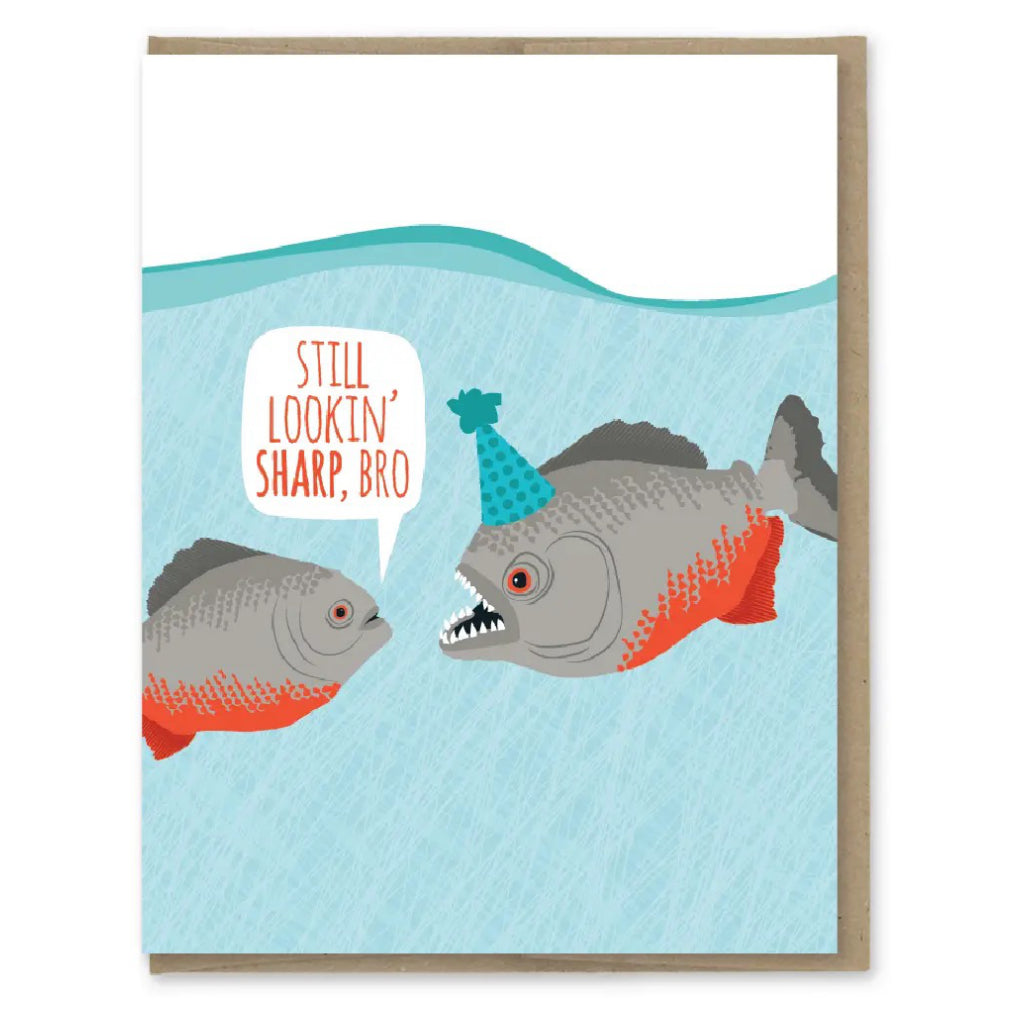 Lookin' Sharp Piranhas Birthday Card.