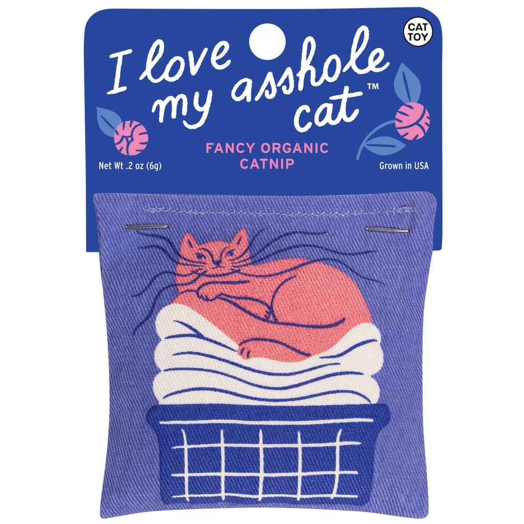 Love My Asshole Cat Catnip Toy.