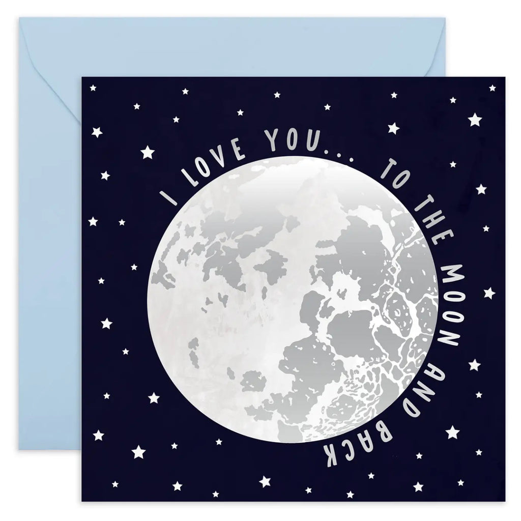 Love You to the Moon & Back Card.
