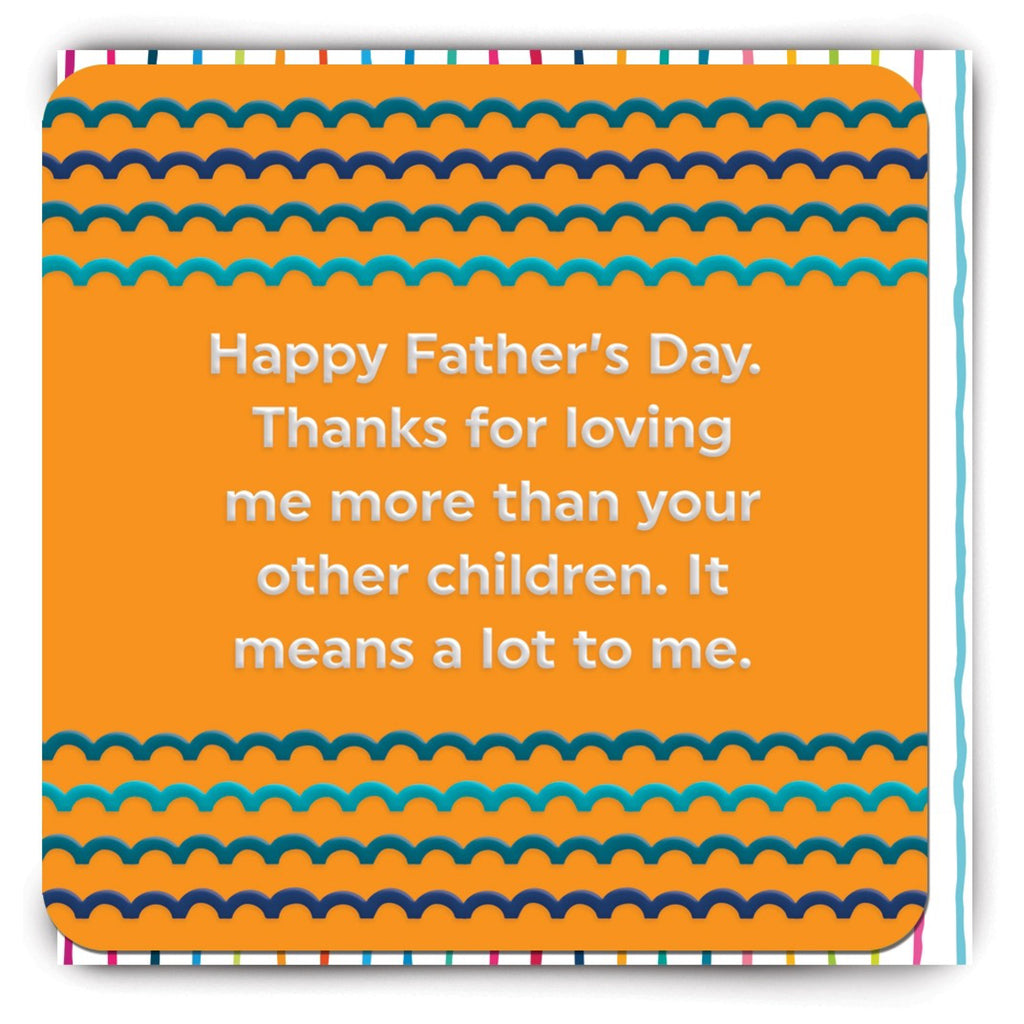 Loving Me More Father's Day Card.
