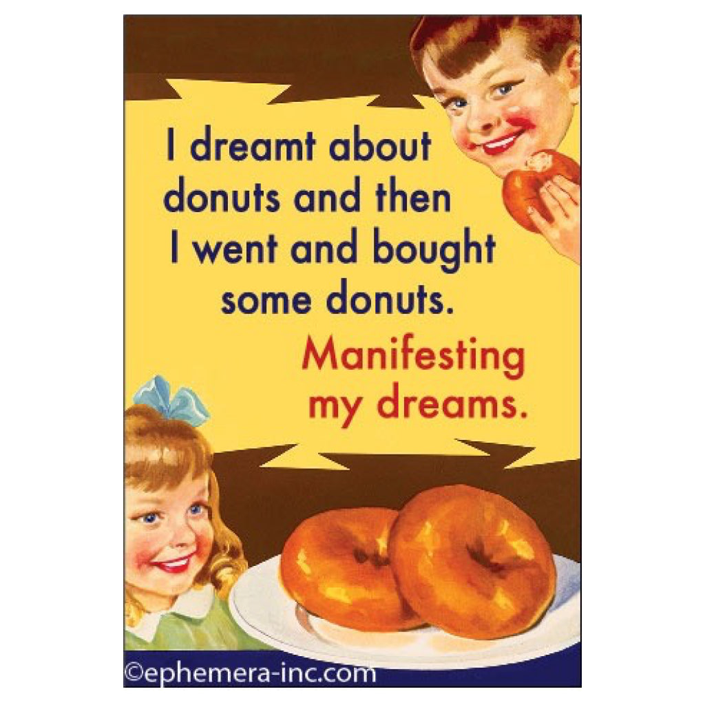 Manifesting Donut Dreams Magnet