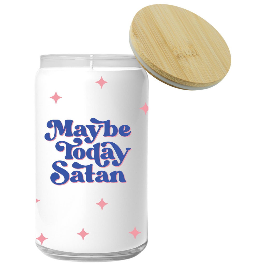 Maybe Today Satan Candle.