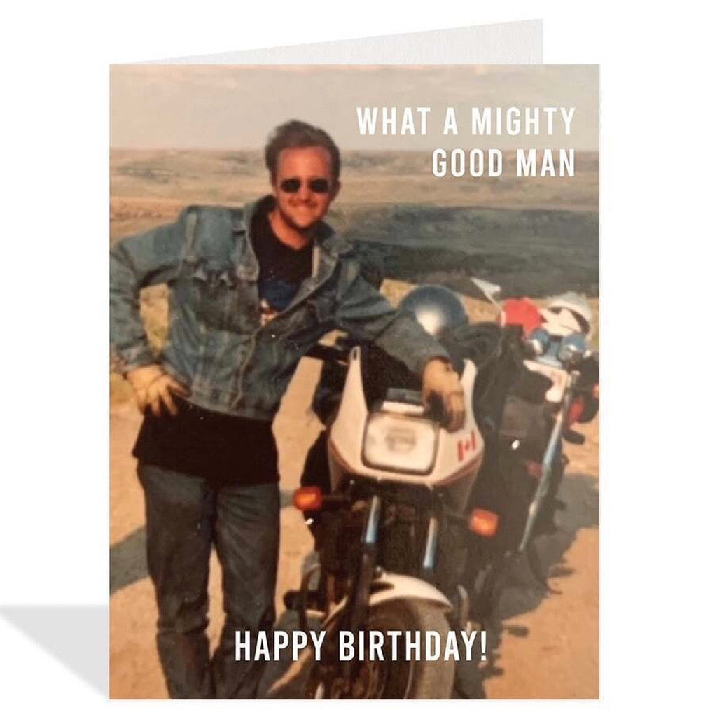Mighty Good Man Birthday Card.