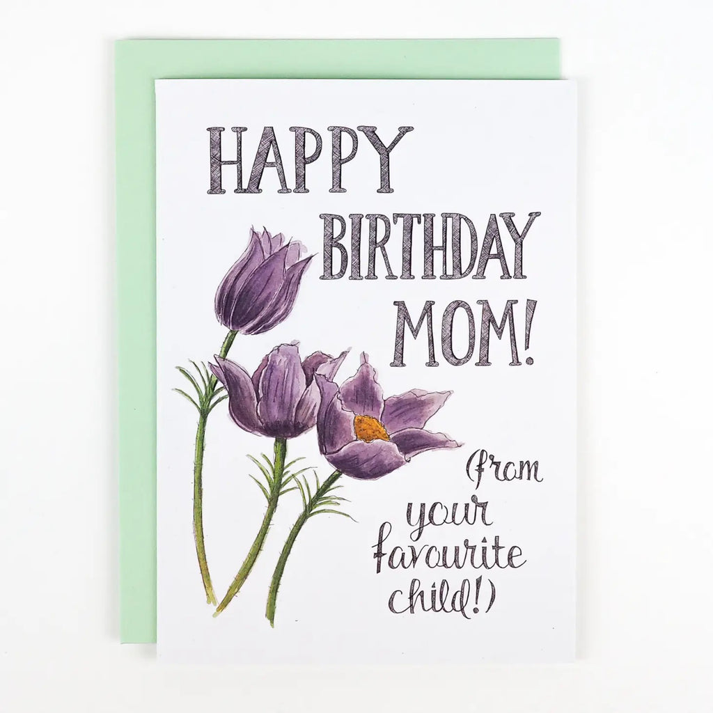 Mom From Your Favourite Child Birthday Card.