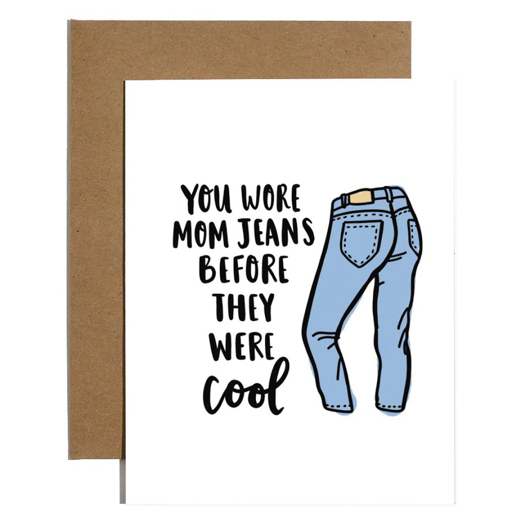 Mom Jeans Before They Were Cool Card