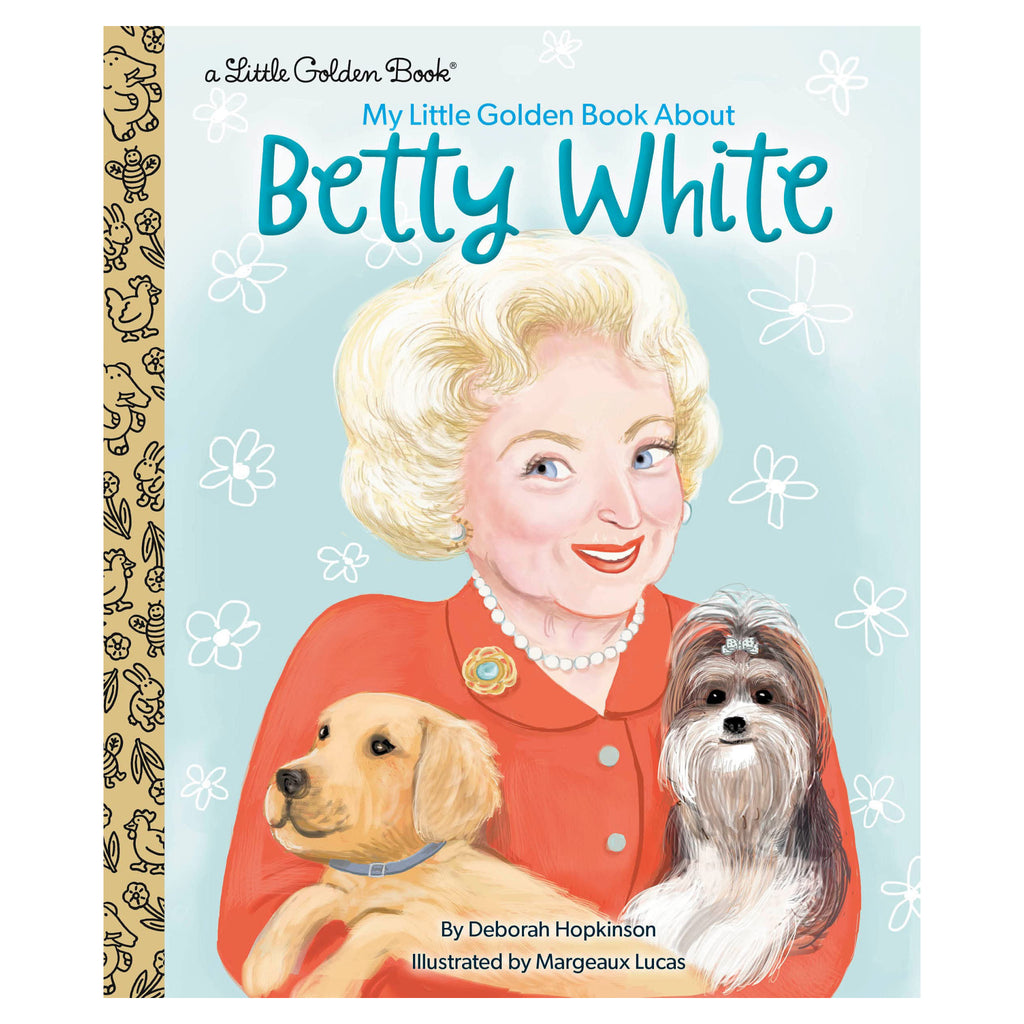 My Little Golden Book About Betty White.