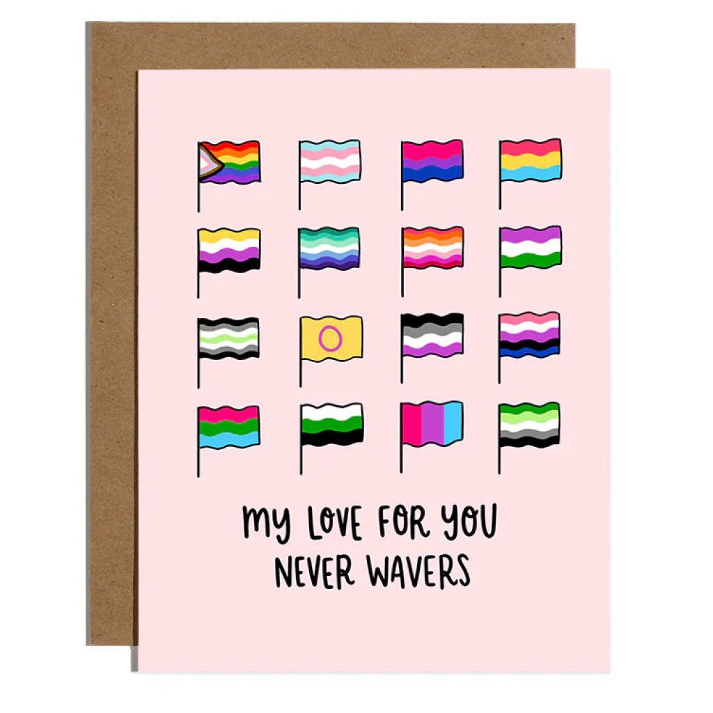My Love Never Wavers Pride Flag Card.
