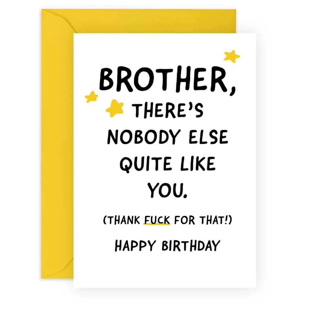 Nobody Like You Brother Birthday Card.