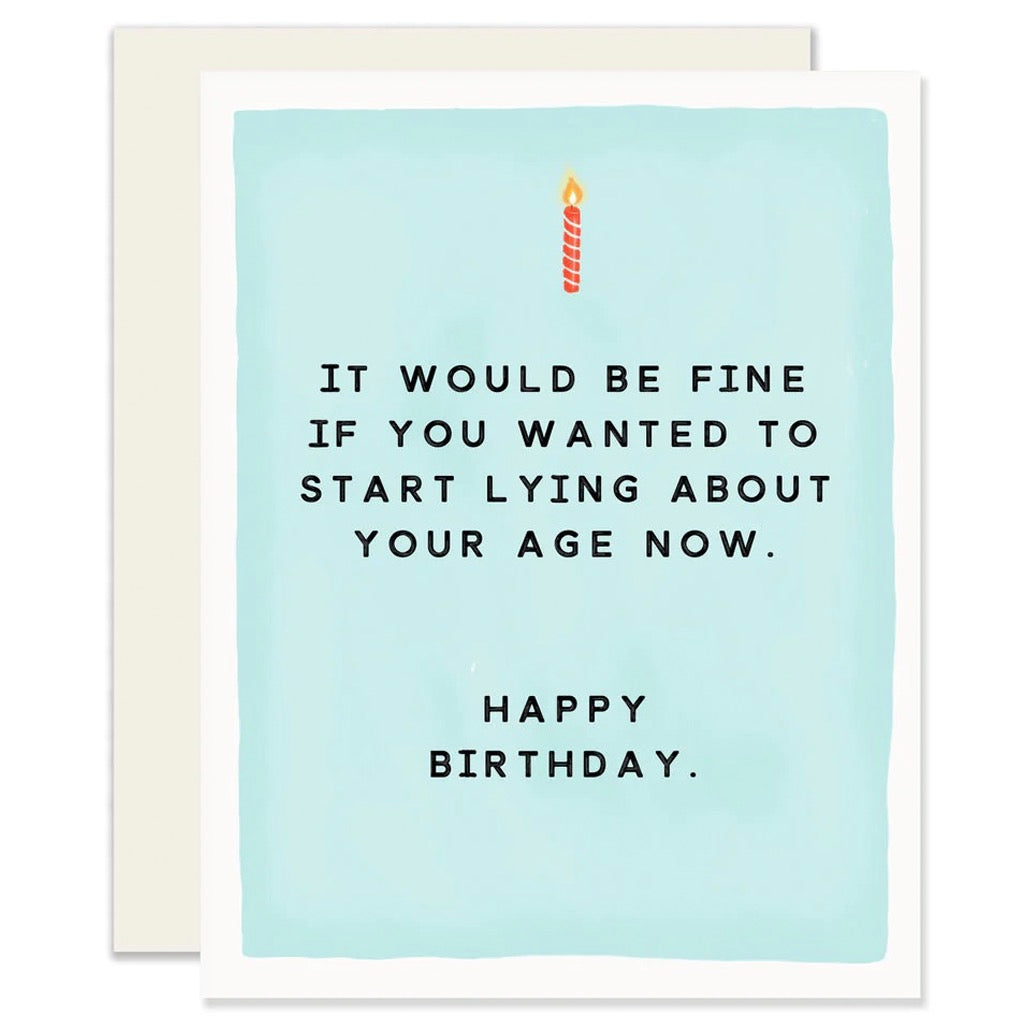 Okay To Lie Birthday Card.