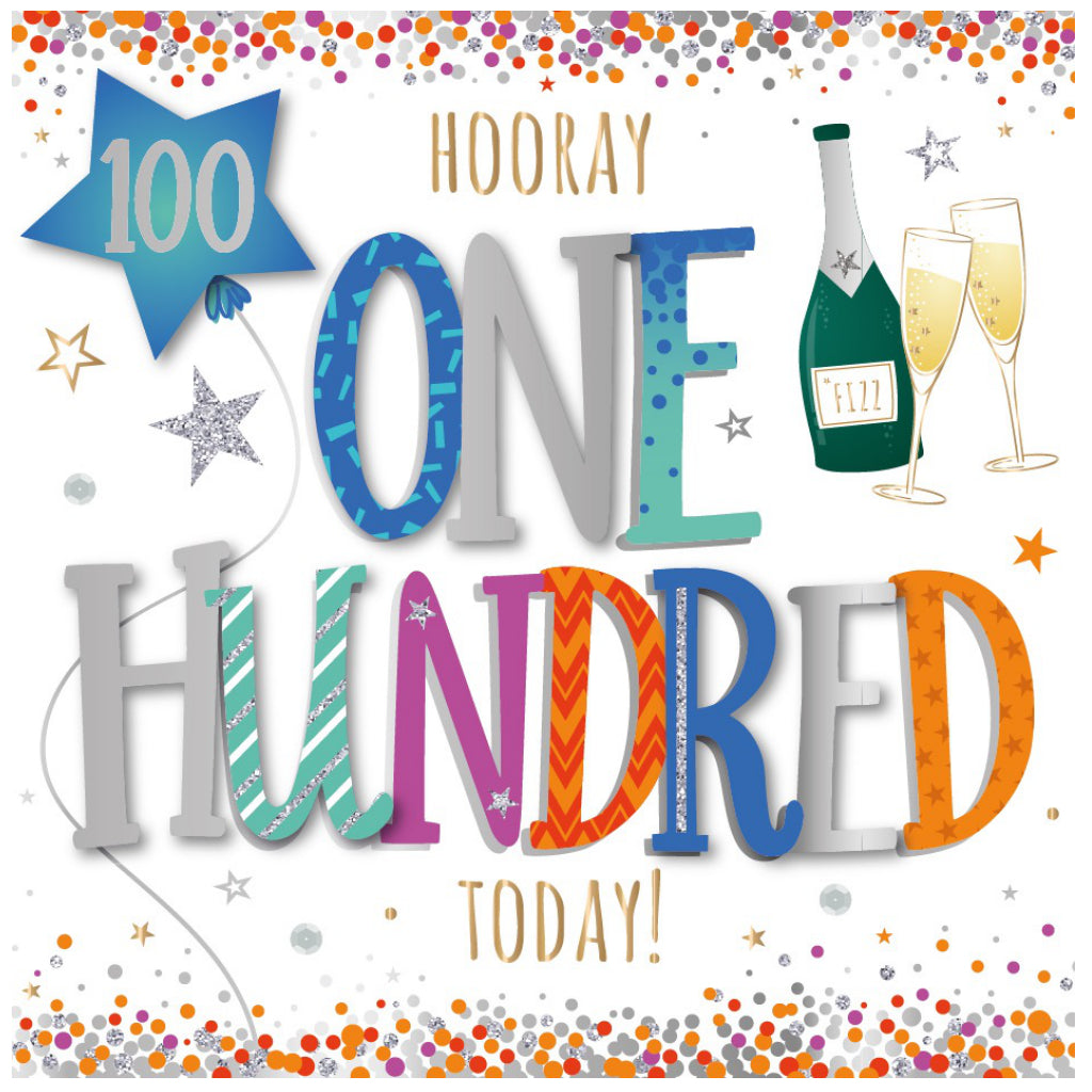 One Hundred Today Birthday Card.