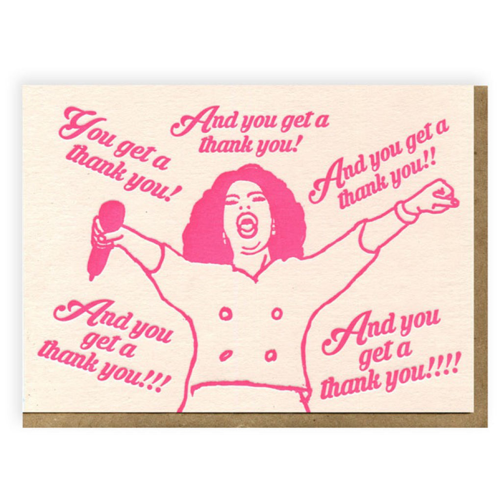 Oprah You Get A Thank You Card.