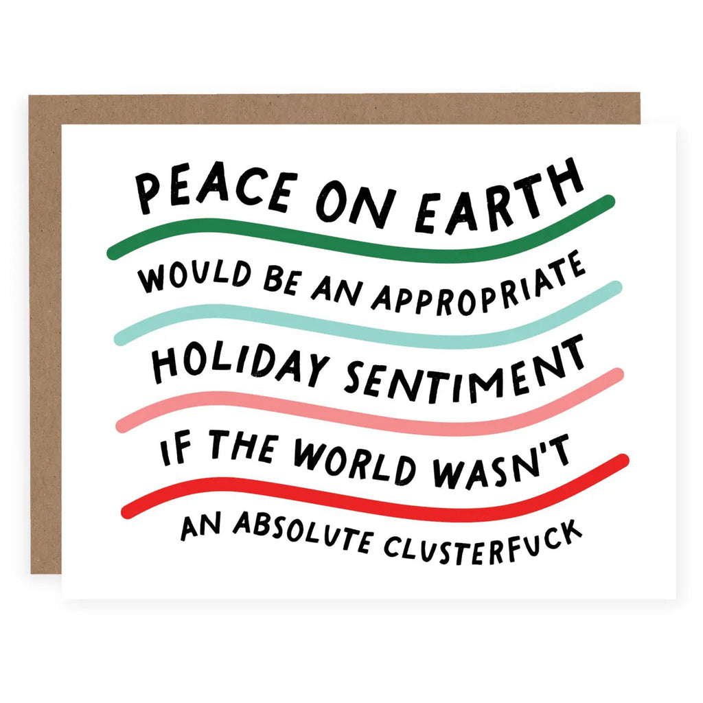 Peace On Earth Clusterfuck Card.