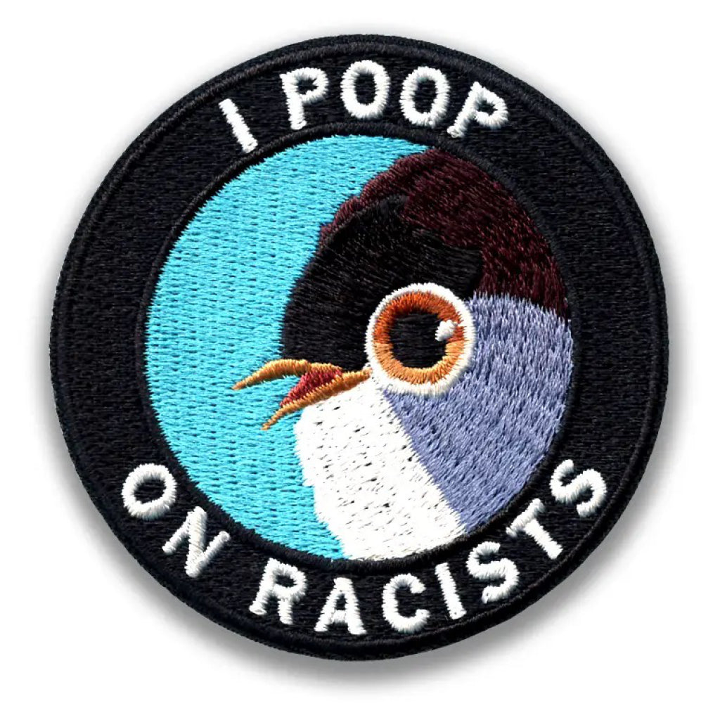 Poop on Racists Patch.