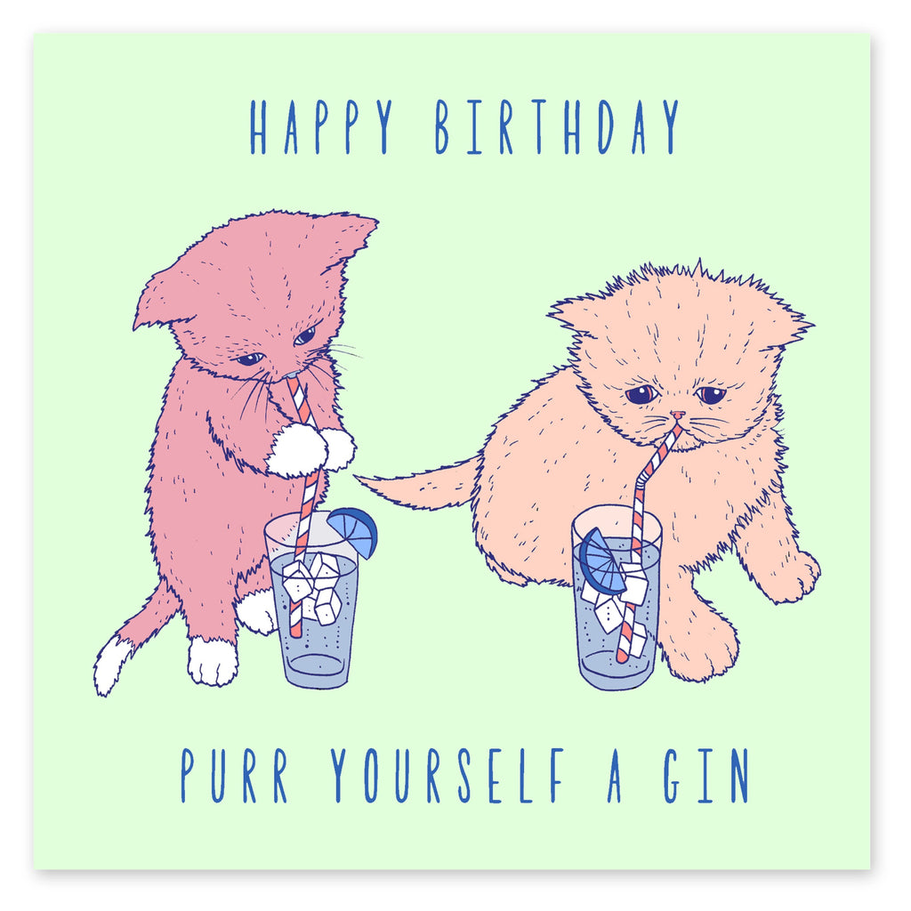 Purr Yourself A Gin Birthday Card