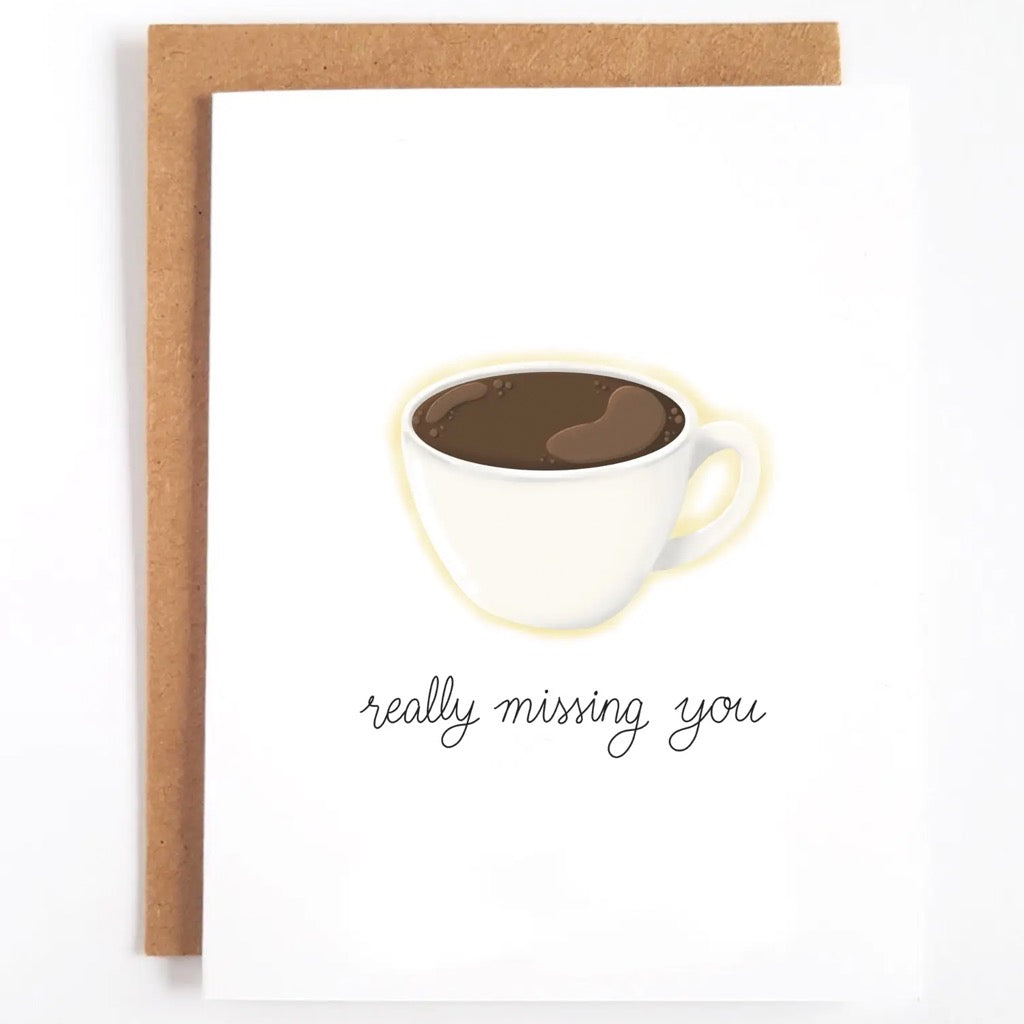 Really Missing You Cup of Coffee Card