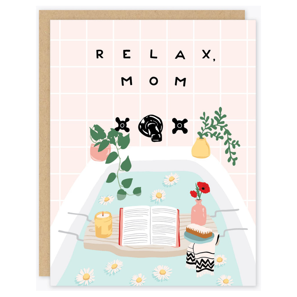 Relax Mom Mothers Day Card