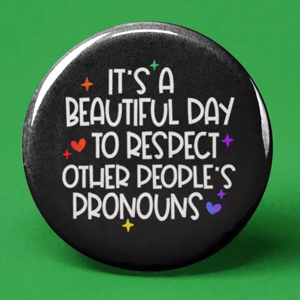 Respect People's Pronouns Button.