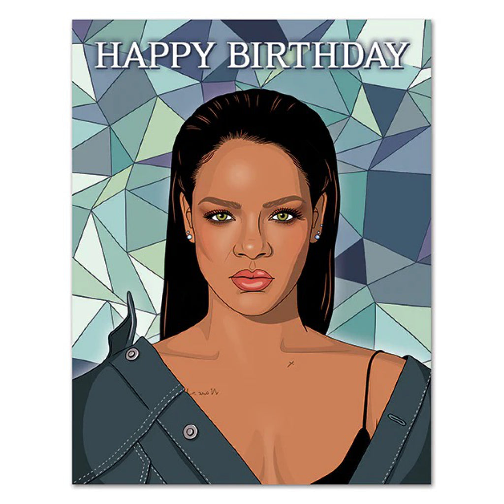 Rihanna Birthday Card.