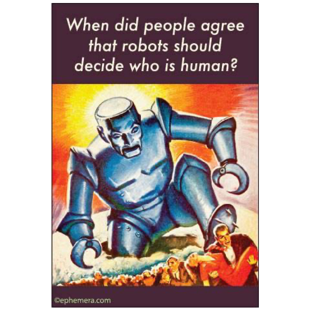 Robots Decide Who Is Human Magnet.