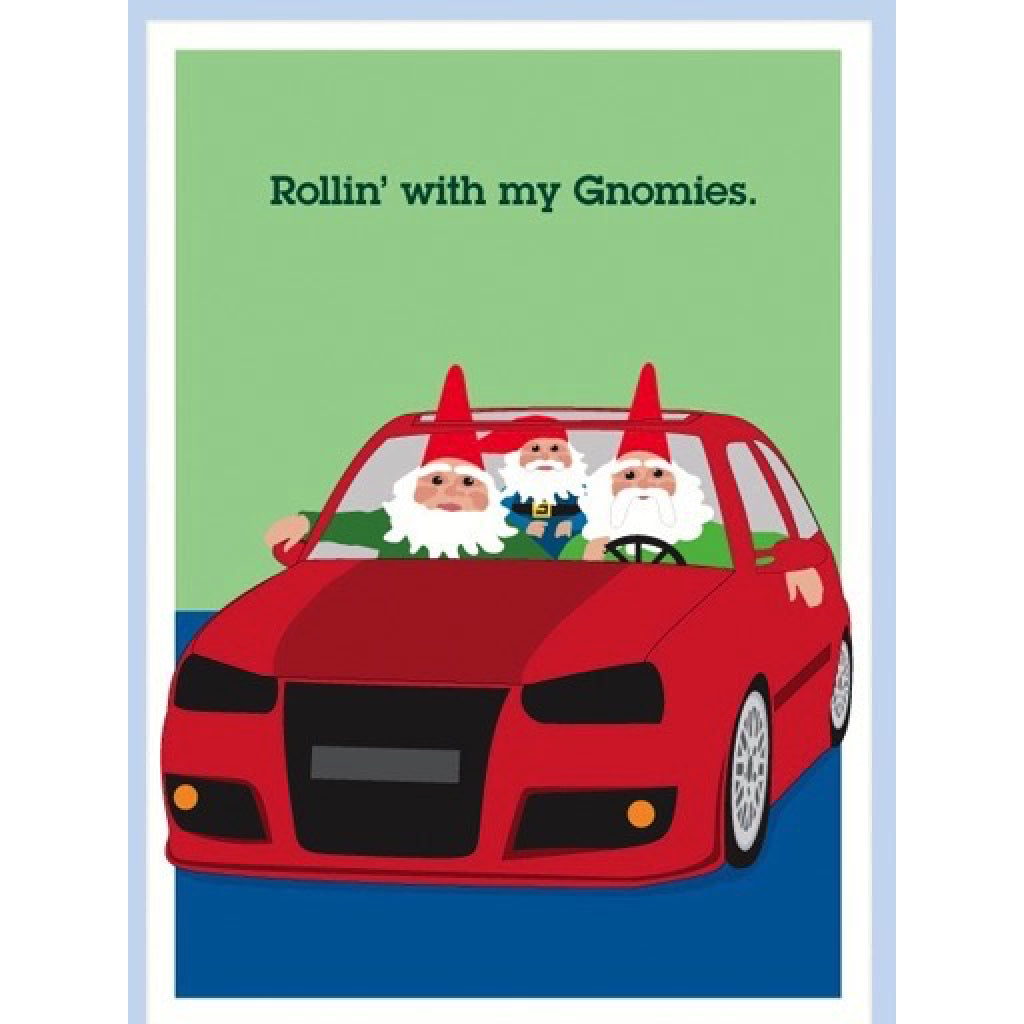 Rolling With My Gnomies Card