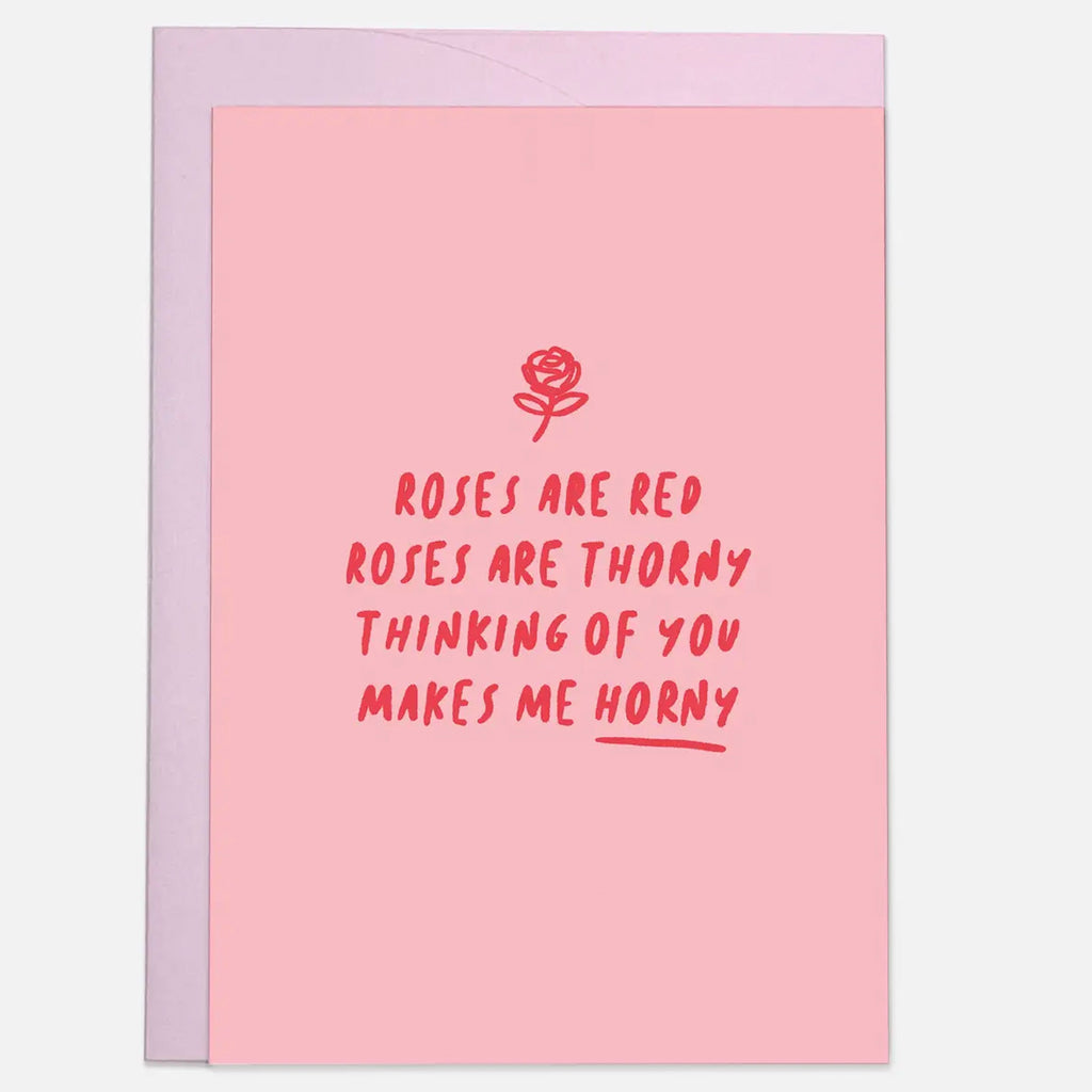Roses Are Red Horny Card.