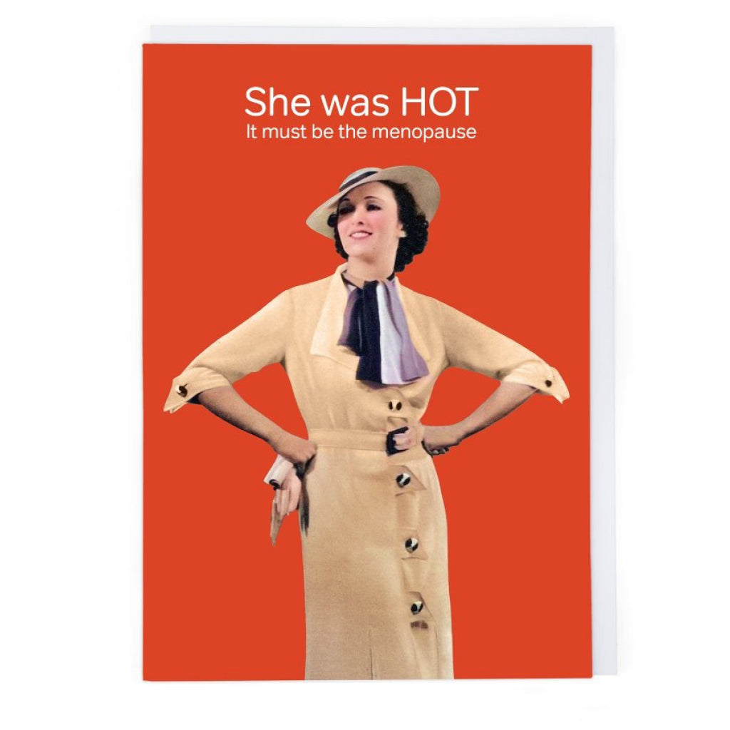 She Was Hot Menopause Card.