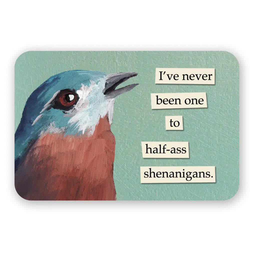 Shenanigans Sticker.