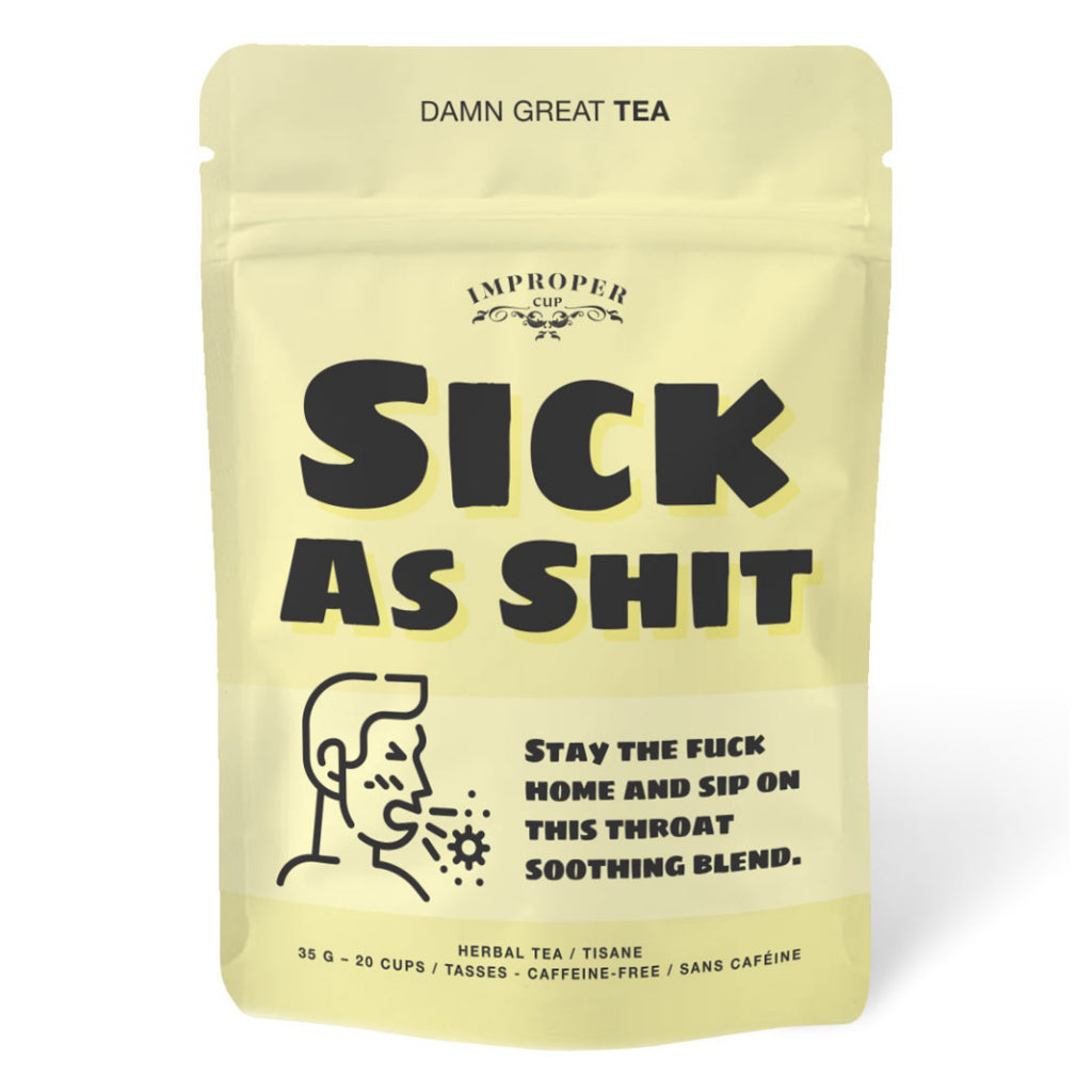 Sick As Shit Loose Leaf Tea  Improper Cup – Outer Layer