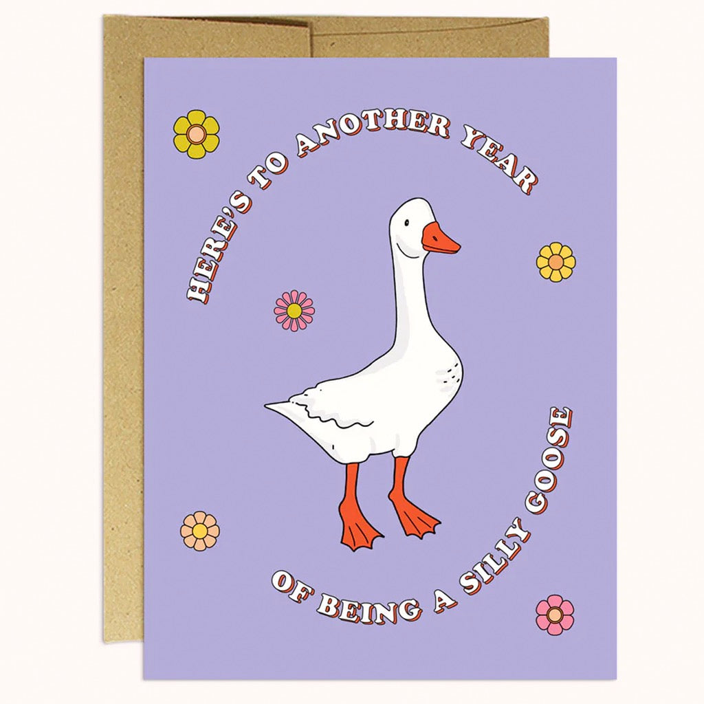 Silly Goose Birthday Card.
