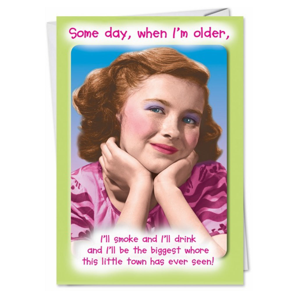 Some Day When I'm Older Birthday Card.