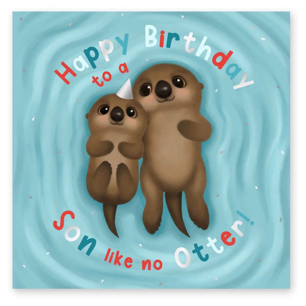Son Like No Otter Birthday Card.