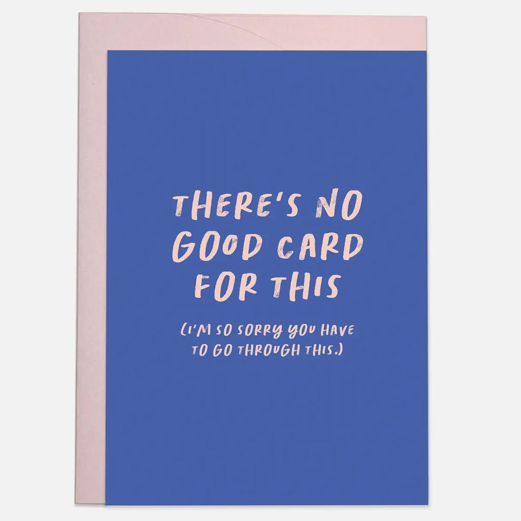 Sorry You Have To Go Through This Card.