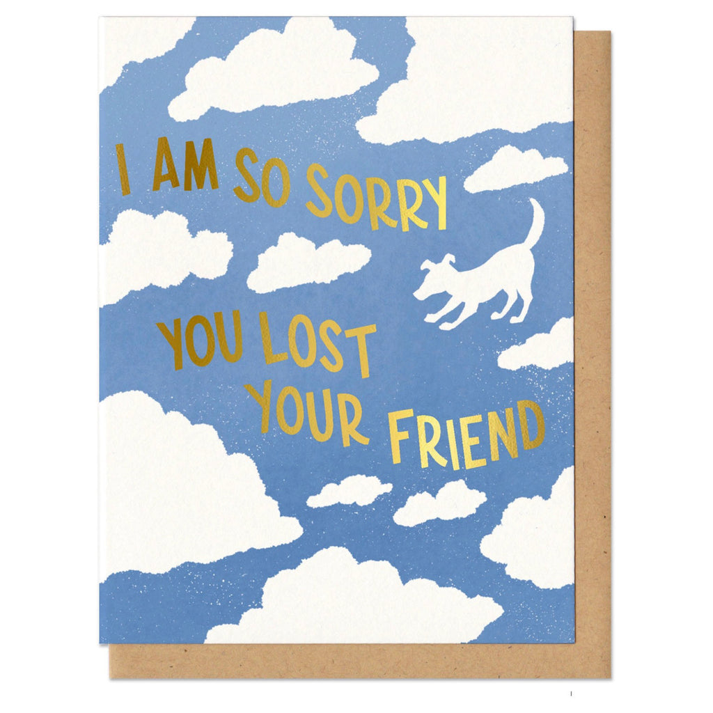 Sorry You Lost Your Dog Friend Card