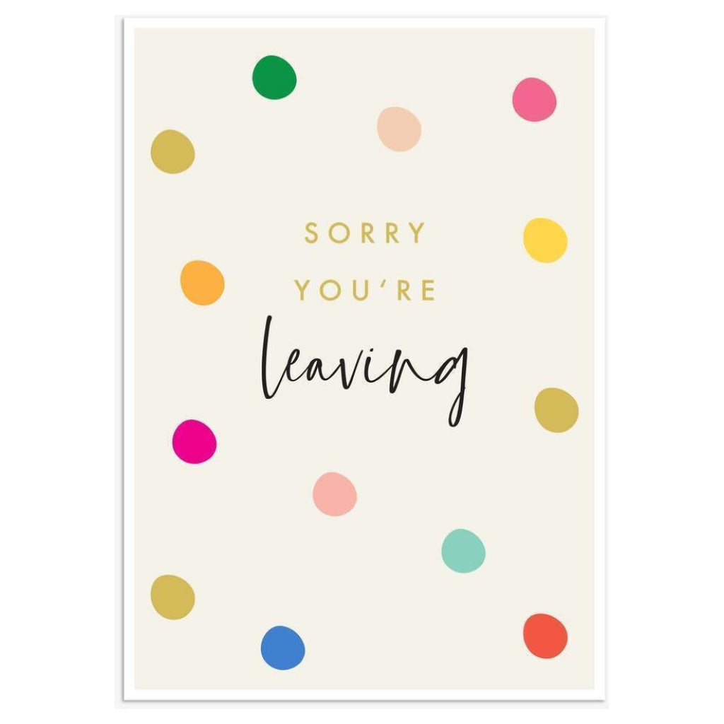 Sorry You're Leaving Spots Card.