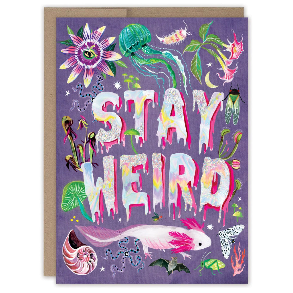 Stay Weird Birthday Card.