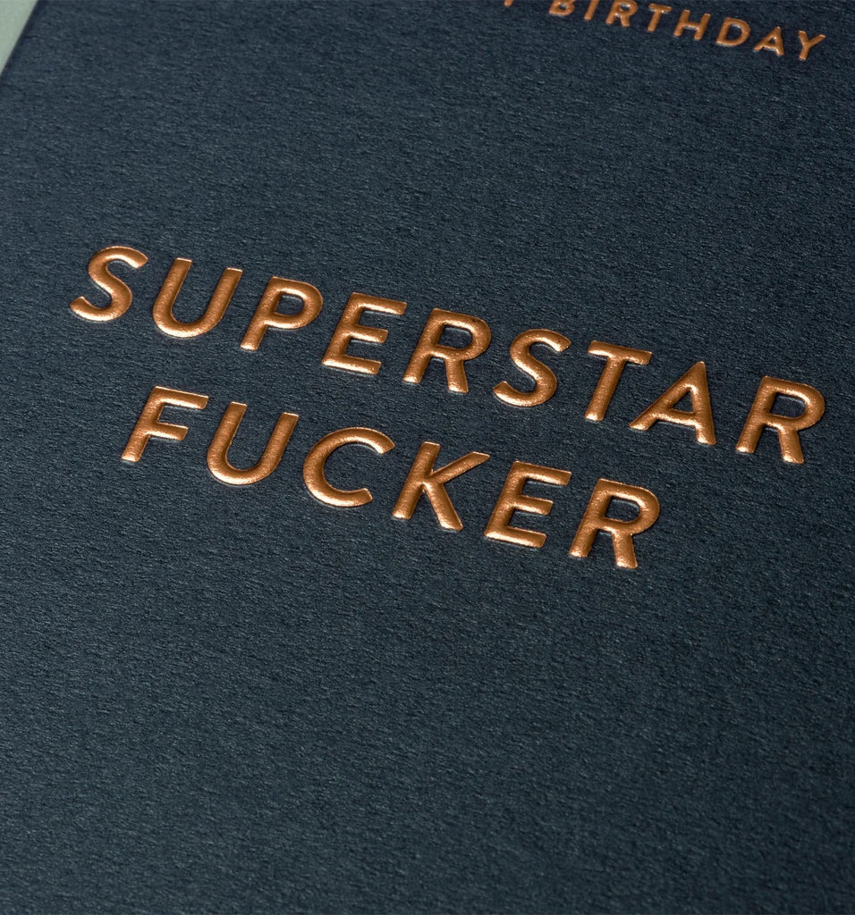 Superstar Fucker Birthday Card derail.