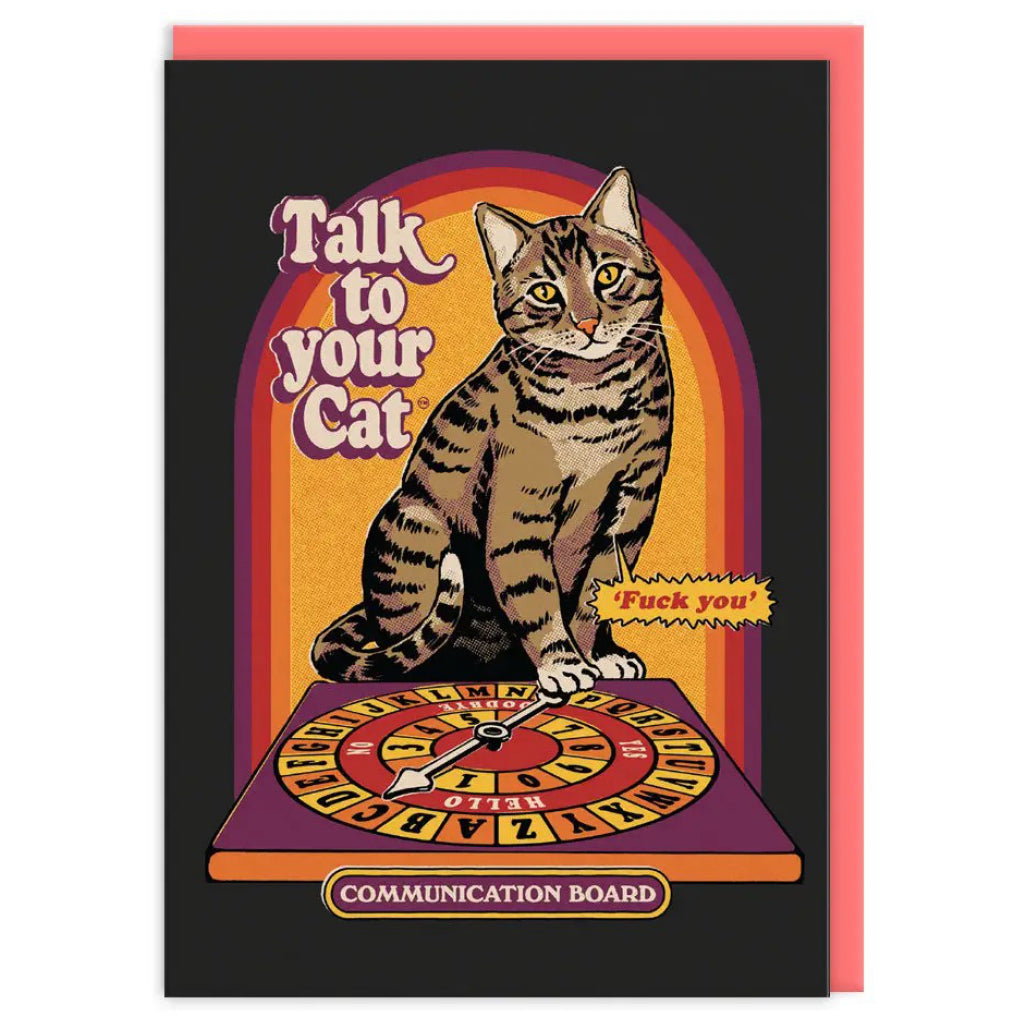 Talk To Your Cat Greeting Card.