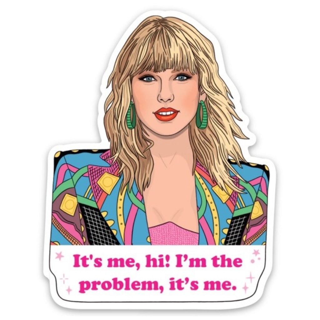 Taylor It's Me...Hi! Die Cut Sticker.