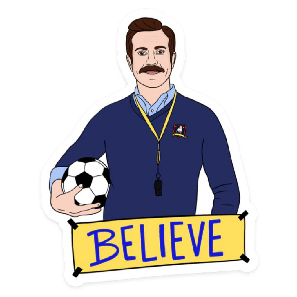 Ted Lasso Believe Sticker