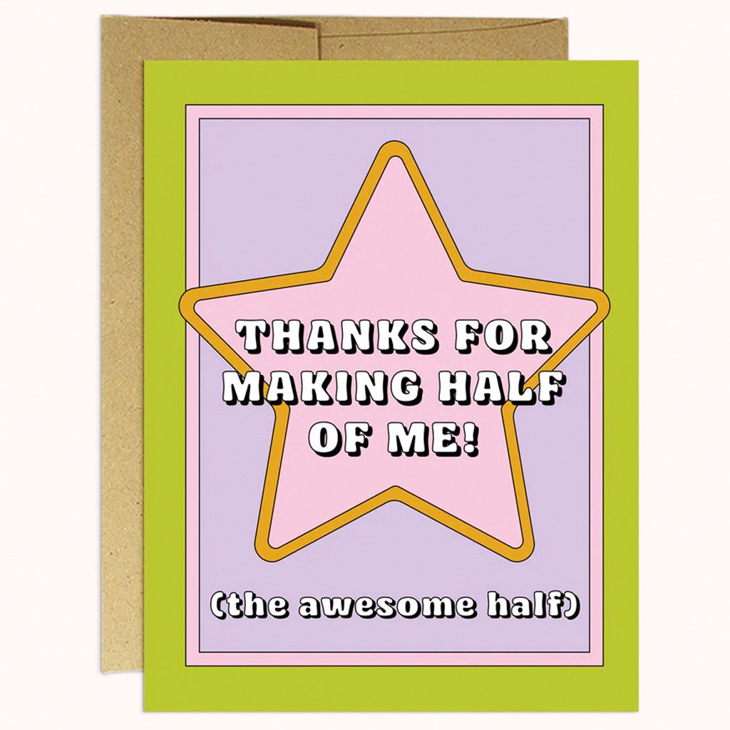 The Awesome Half Of Me Card.