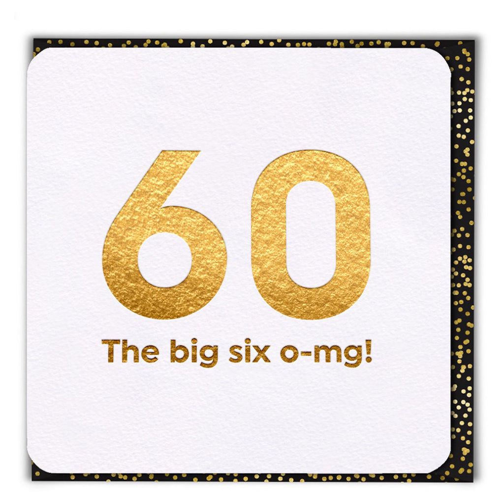 The Big 6 OMG 60th Birthday Card Brain Box Candy Outer Layer The big 6 omg 60th birthday card brain box candy outer layer