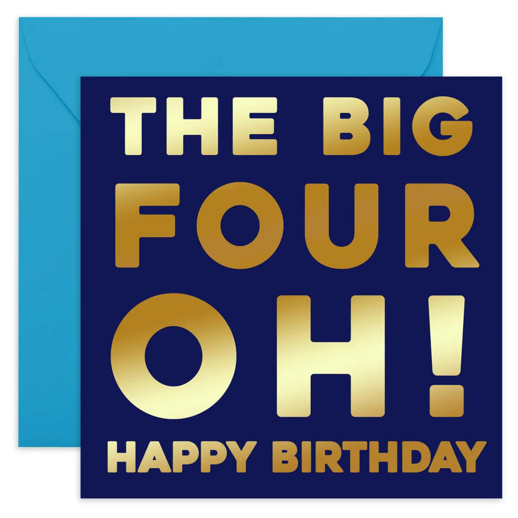 The Big Four Oh Birthday Card.